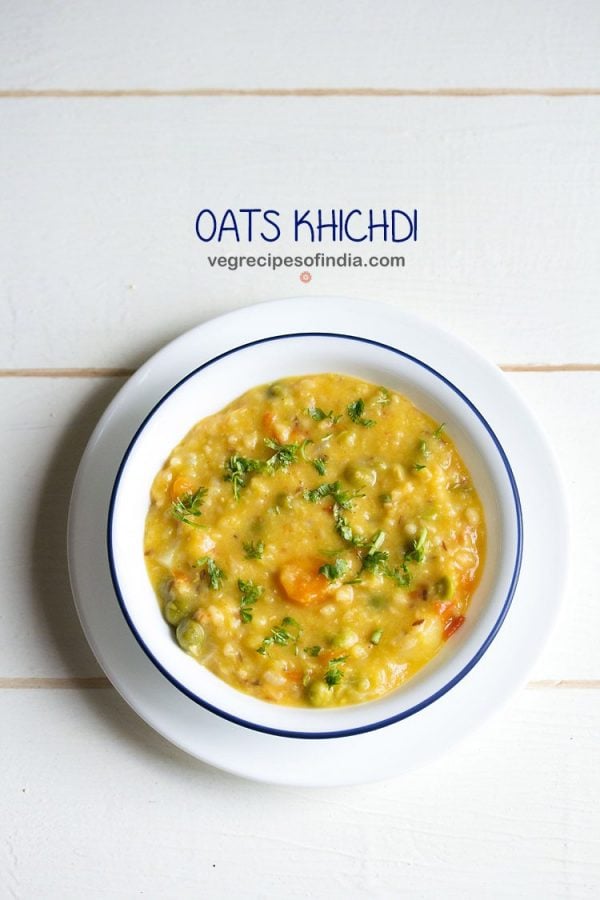 Oats Khichdi Dassana S Veg Recipes