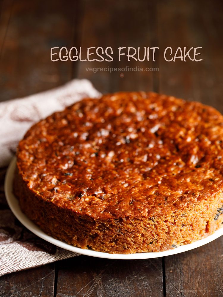 Eggless Fruit Cake  Christmas Cake Recipe
