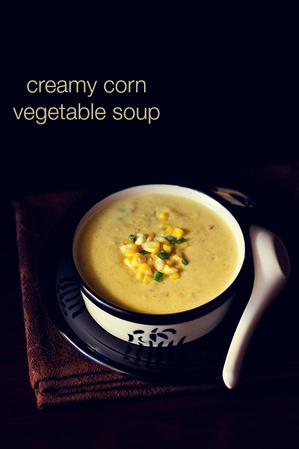 vegetable corn soup served in a bowl with text layover.