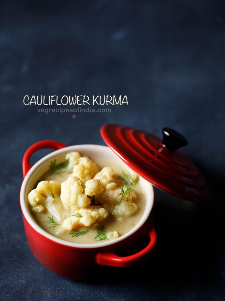 Cauliflower Kurma Recipe » Dassana's Veg Recipes